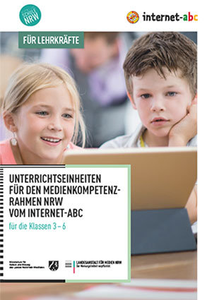 Unterrichtseinheiten für den Medienkompetenzrahmen NRW vom Internet-ABC für die Klassen 3-6