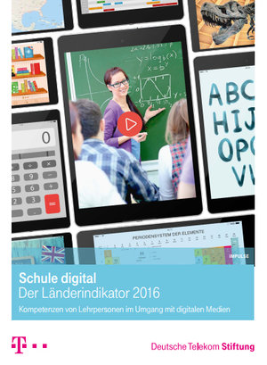 Cover der Studie "Schule digital"; Bild: Deutsche Telekom Stiftung